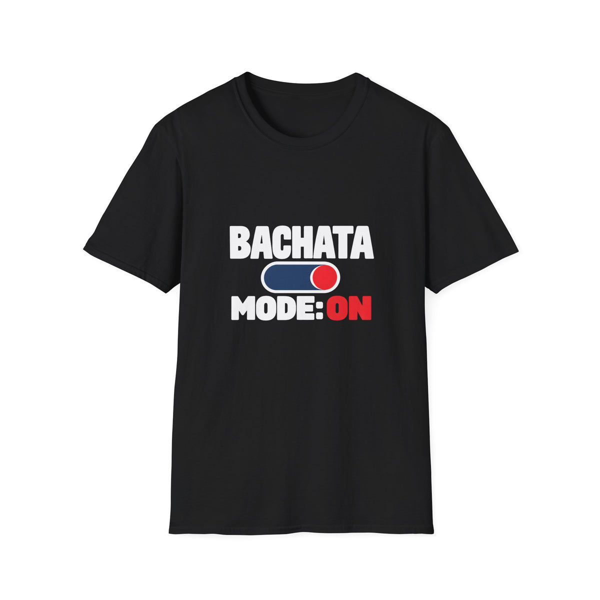 Bachata Mode On T-shirt