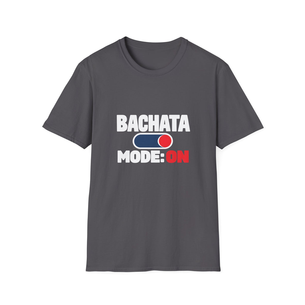 Bachata Mode On T-shirt